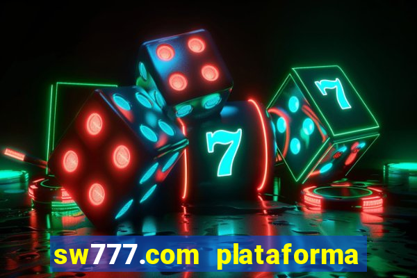 sw777.com plataforma cassino online